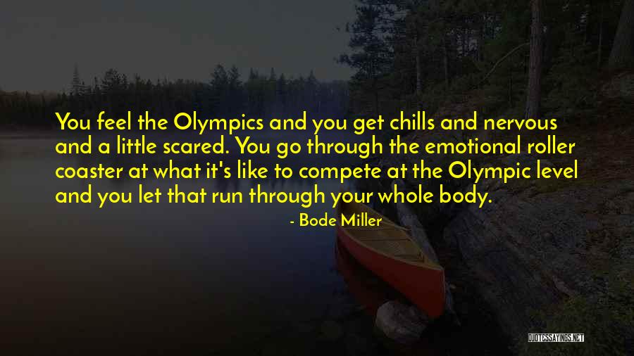 Penerus Darahku Quotes By Bode Miller Penerus Darahku Quotes By Bode Miller