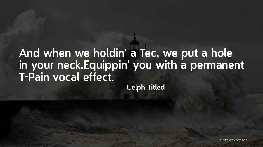 Penetrable Toys Quotes By Celph Titled Penetrable Toys Quotes By Celph Titled