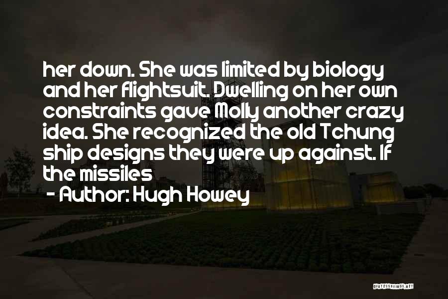 Penetrant Dye Quotes By Hugh Howey