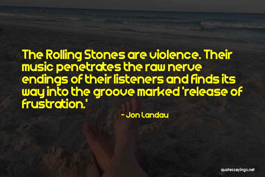 Penetrates Quotes By Jon Landau Penetrates Quotes By Jon Landau