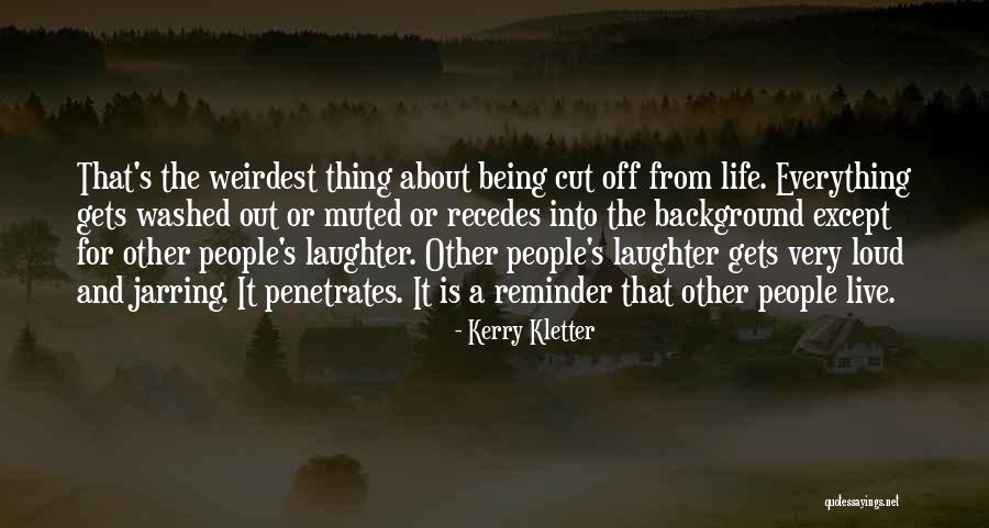 Penetrates Quotes By Kerry Kletter Penetrates Quotes By Kerry Kletter
