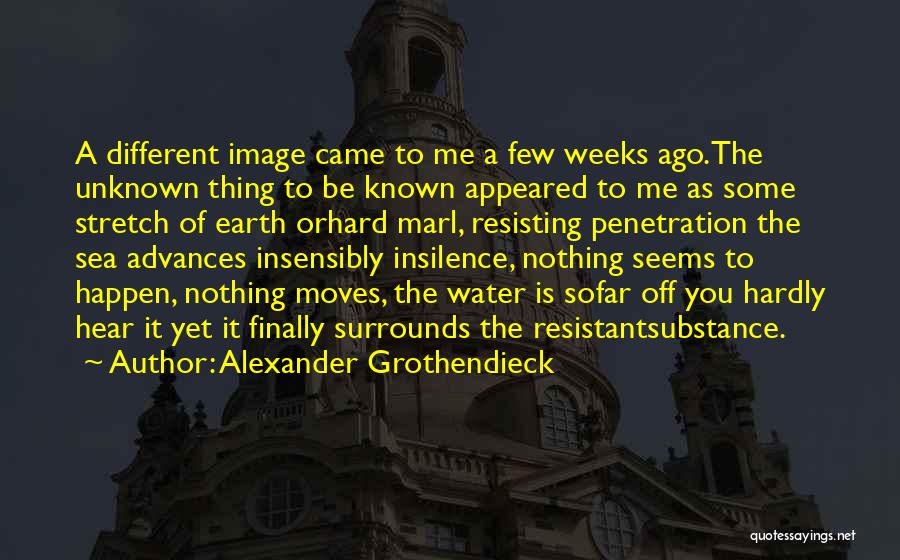 Penetration Quotes By Alexander Grothendieck