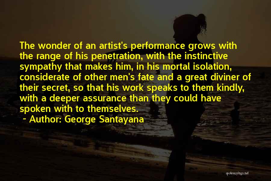 Penetration Quotes By George Santayana