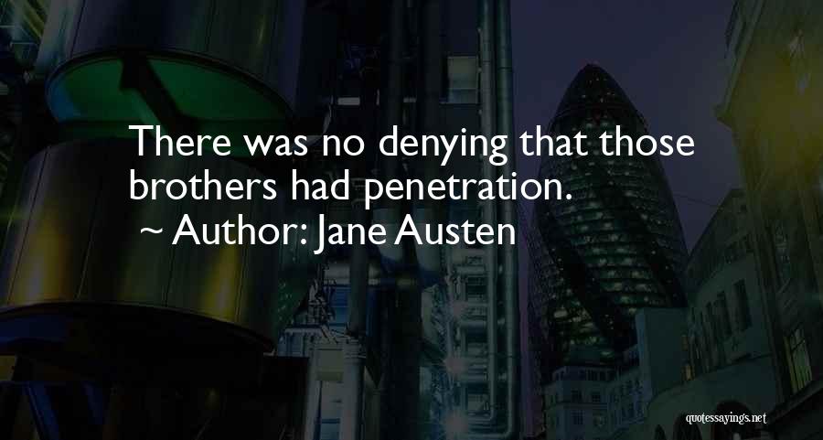 Penetration Quotes By Jane Austen