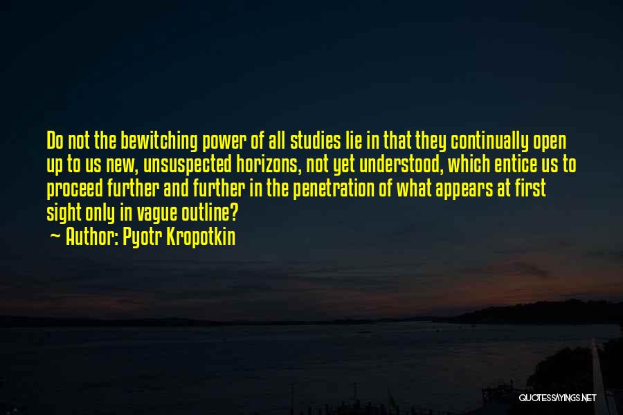 Penetration Quotes By Pyotr Kropotkin