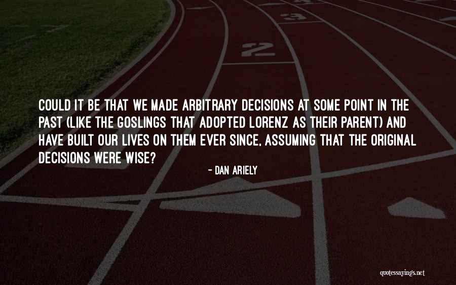 Pengabdian Masyarakat Quotes By Dan Ariely Pengabdian Masyarakat Quotes By Dan Ariely