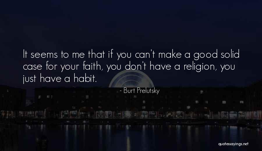 Pengadilan Militer Quotes By Burt Prelutsky Pengadilan Militer Quotes By Burt Prelutsky