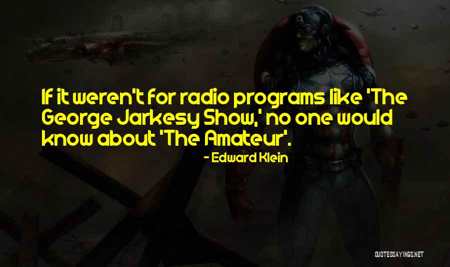 Pengalamanku Ml Quotes By Edward Klein Pengalamanku Ml Quotes By Edward Klein