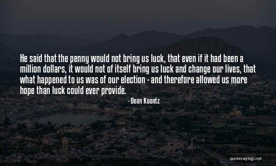 Pengawal Raja Quotes By Dean Koontz Pengawal Raja Quotes By Dean Koontz