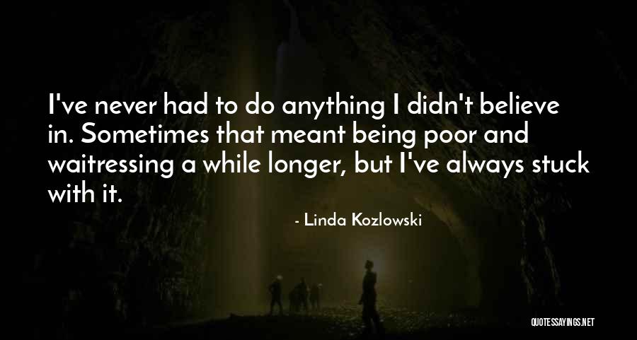 Pengemis Tua Quotes By Linda Kozlowski Pengemis Tua Quotes By Linda Kozlowski