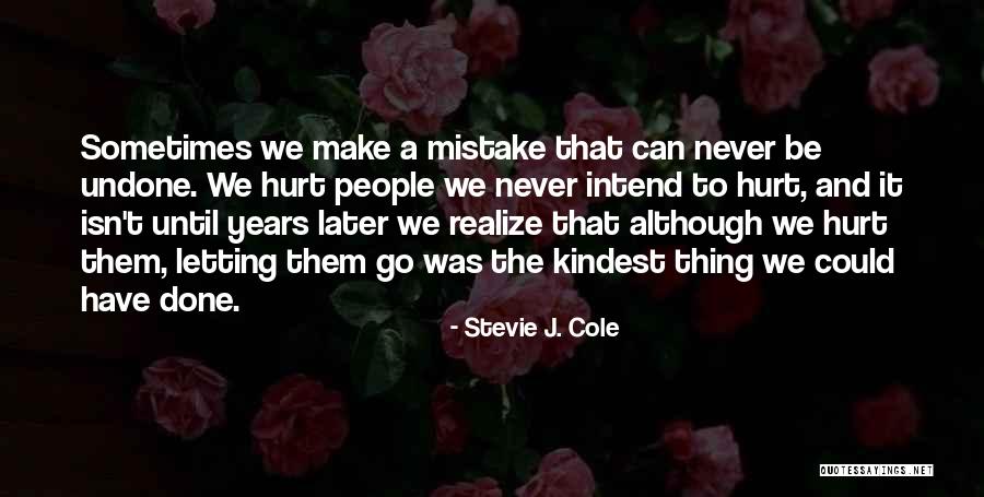 Penghalang Kewarisan Quotes By Stevie J. Cole Penghalang Kewarisan Quotes By Stevie J. Cole