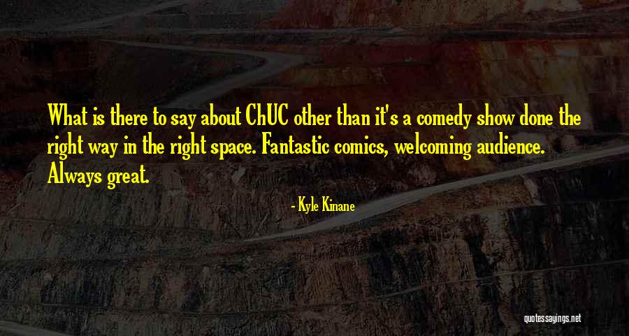 Penghancur Bonggol Quotes By Kyle Kinane Penghancur Bonggol Quotes By Kyle Kinane