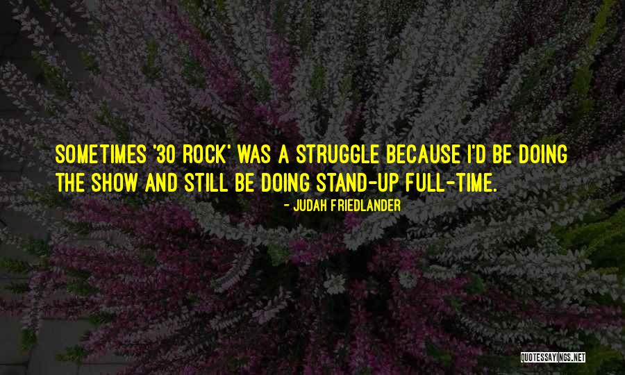 Penghianatan Yudas Quotes By Judah Friedlander Penghianatan Yudas Quotes By Judah Friedlander