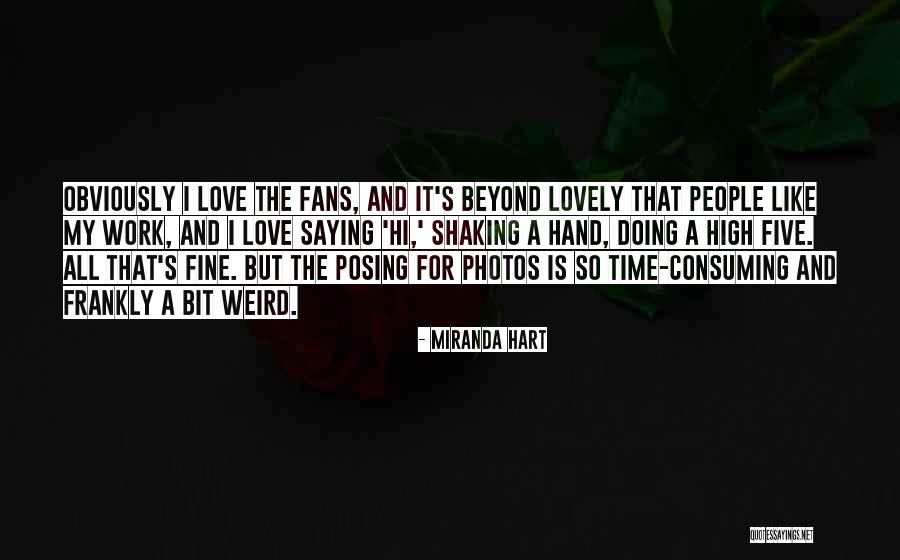 Penghias Ruangan Quotes By Miranda Hart Penghias Ruangan Quotes By Miranda Hart
