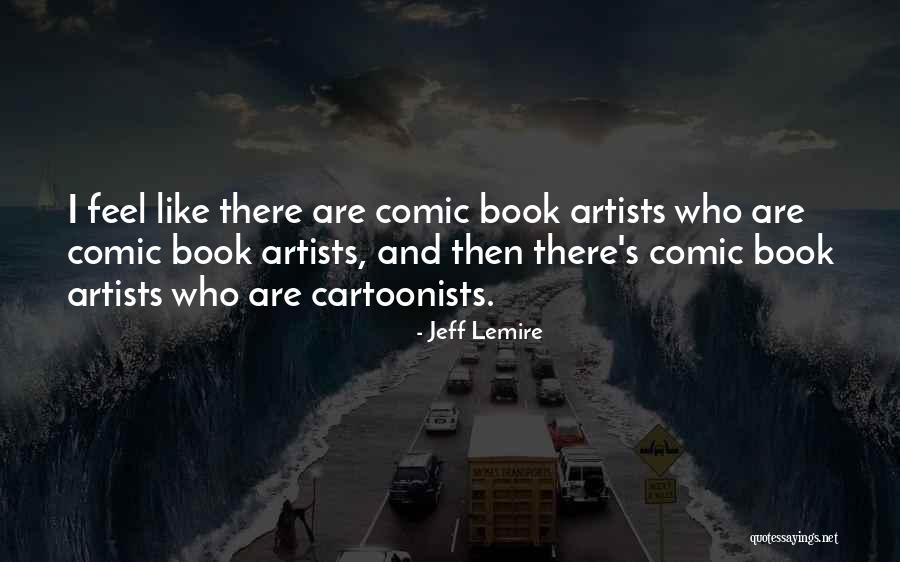 Penghormatan Seorang Quotes By Jeff Lemire Penghormatan Seorang Quotes By Jeff Lemire