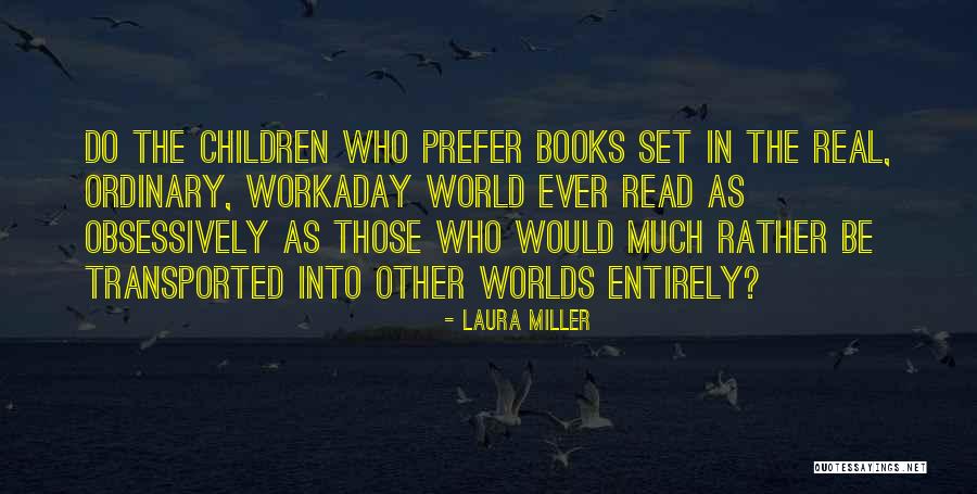 Pengilley Rosamond Quotes By Laura Miller Pengilley Rosamond Quotes By Laura Miller
