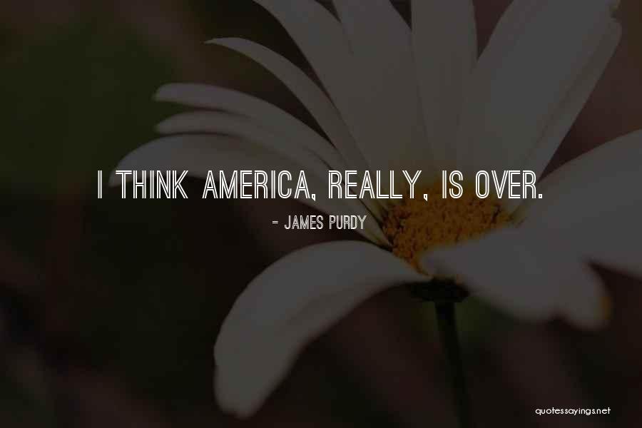 Pengov Toma Quotes By James Purdy Pengov Toma Quotes By James Purdy