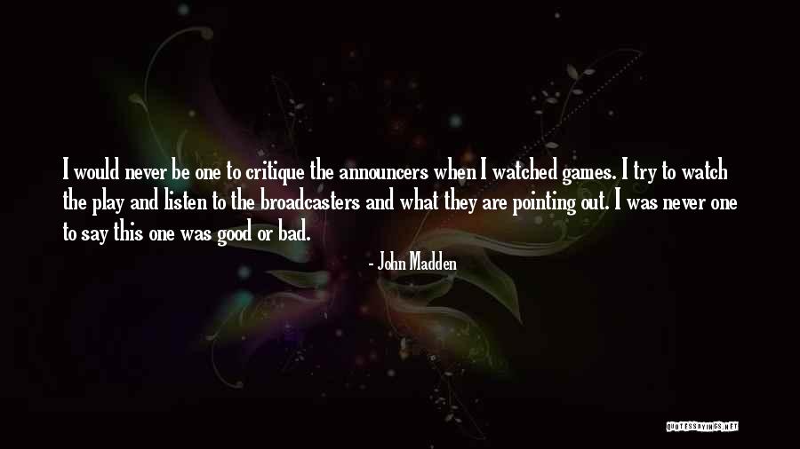 Pengucapan Awam Quotes By John Madden Pengucapan Awam Quotes By John Madden