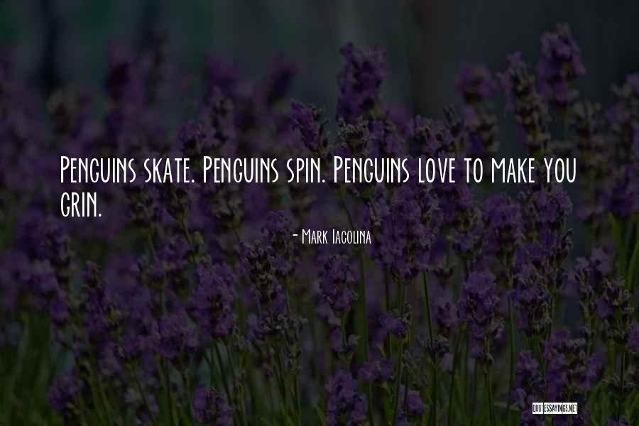 Penguins And Love Quotes By Mark Iacolina Penguins And Love Quotes By Mark Iacolina