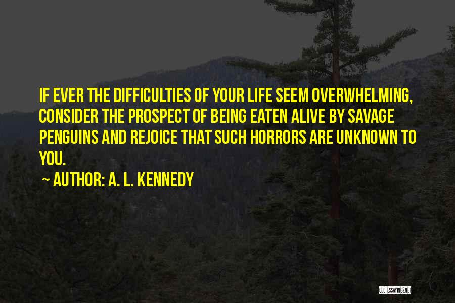 Penguins Quotes By A. L. Kennedy