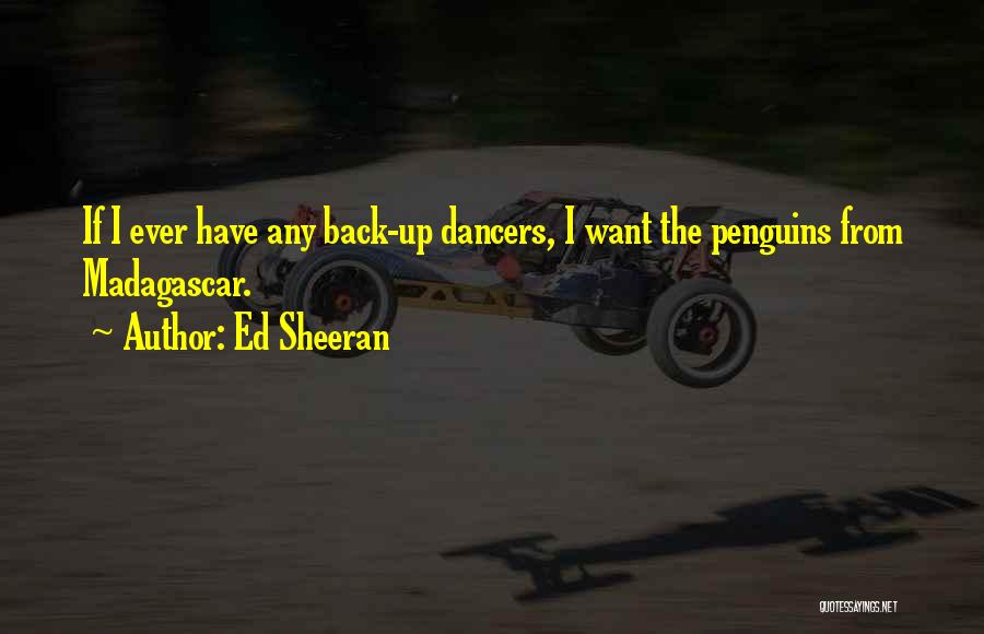 Penguins Quotes By Ed Sheeran