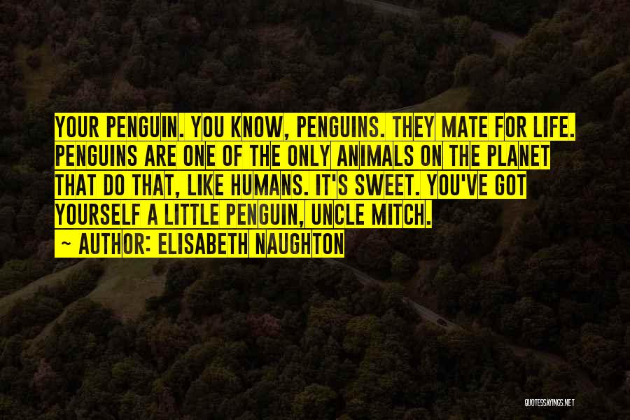 Penguins Quotes By Elisabeth Naughton