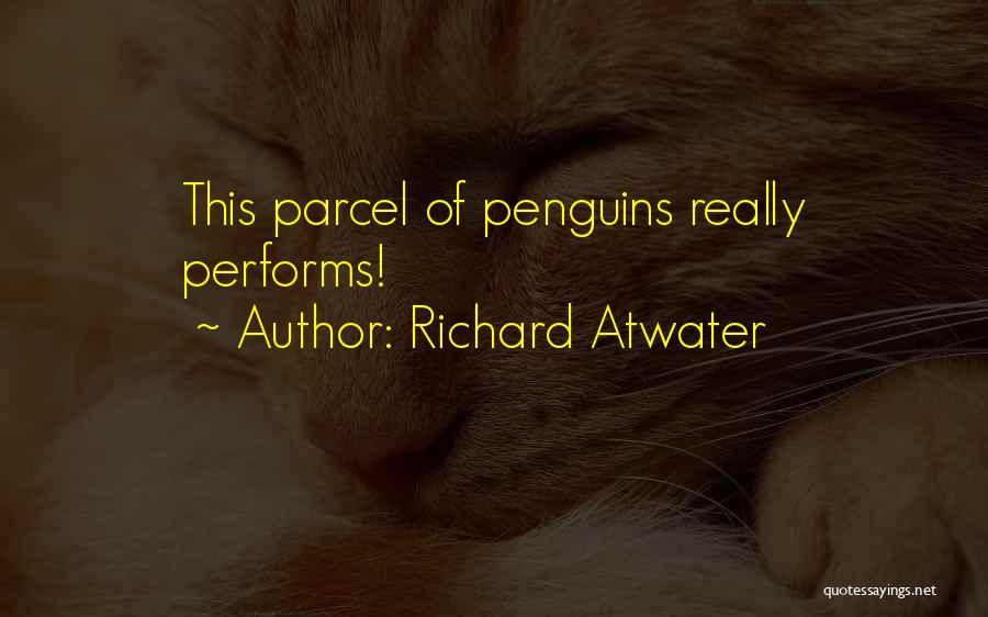 Penguins Quotes By Richard Atwater
