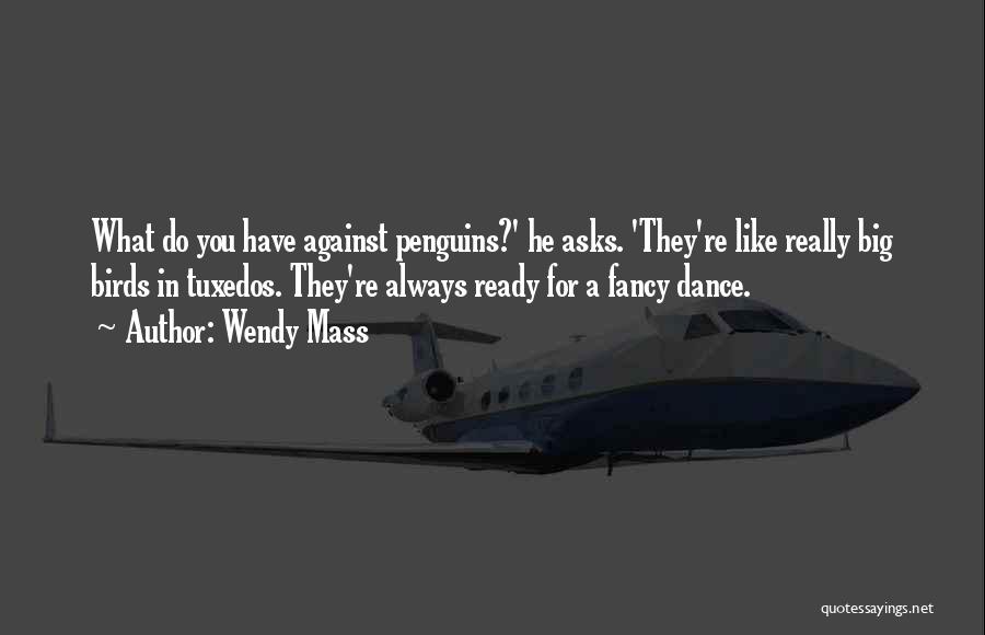 Penguins Quotes By Wendy Mass