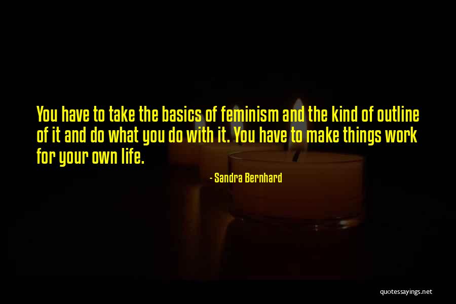 Penhall Technologies Quotes By Sandra Bernhard Penhall Technologies Quotes By Sandra Bernhard