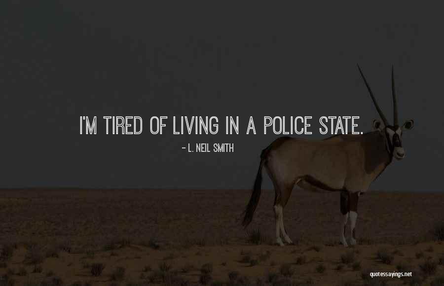 Penhasco Chapada Quotes By L. Neil Smith Penhasco Chapada Quotes By L. Neil Smith