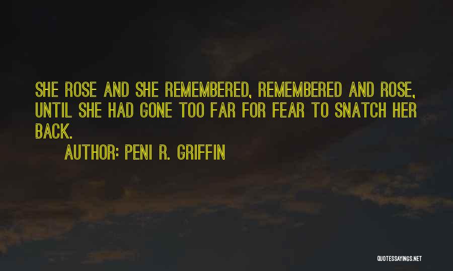 Peni R. Griffin Quotes 715742