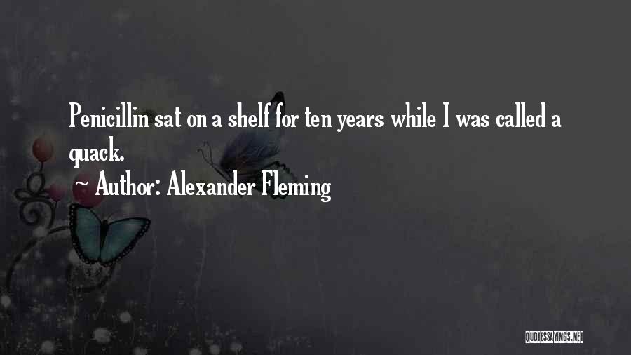 Penicillin Quotes By Alexander Fleming