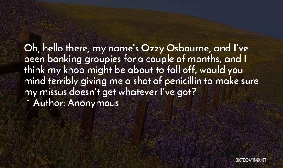 Penicillin Quotes By Anonymous