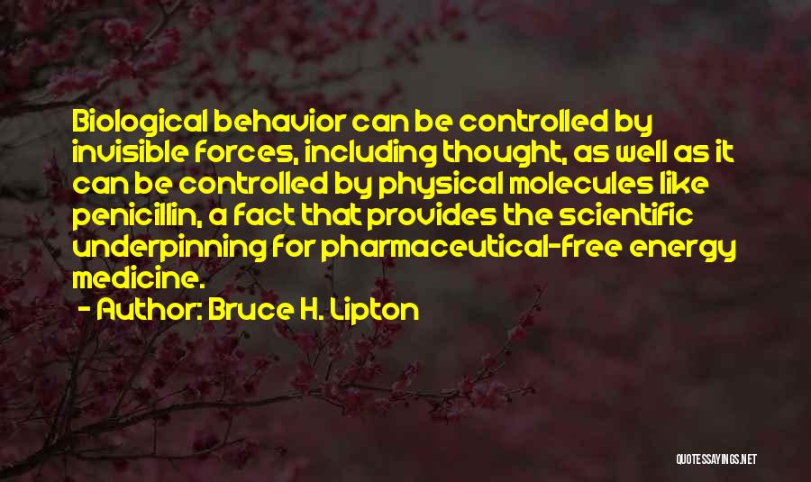 Penicillin Quotes By Bruce H. Lipton