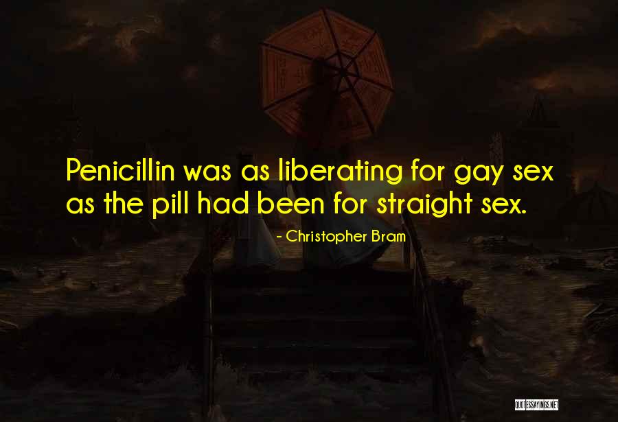 Penicillin Quotes By Christopher Bram