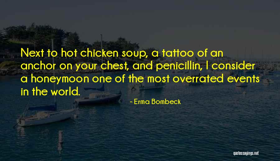 Penicillin Quotes By Erma Bombeck