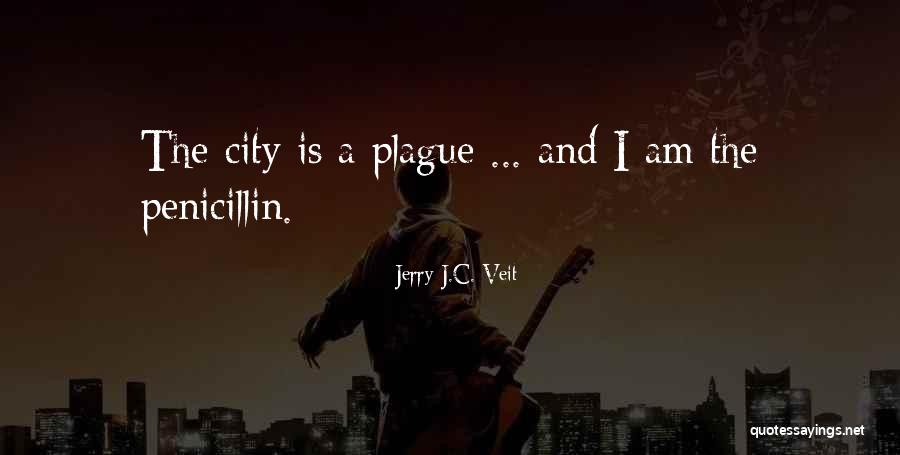 Penicillin Quotes By Jerry J.C. Veit