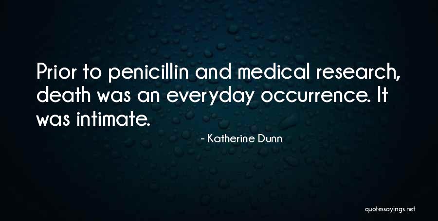 Penicillin Quotes By Katherine Dunn