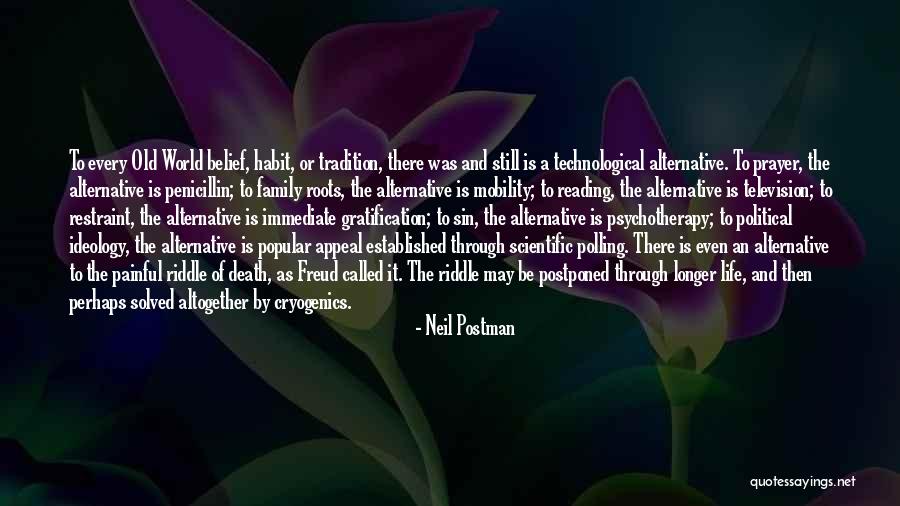 Penicillin Quotes By Neil Postman