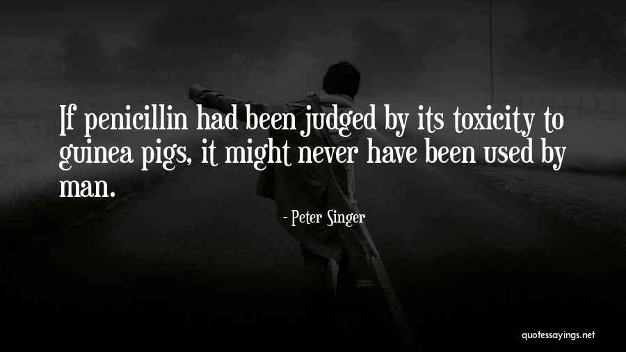 Penicillin Quotes By Peter Singer