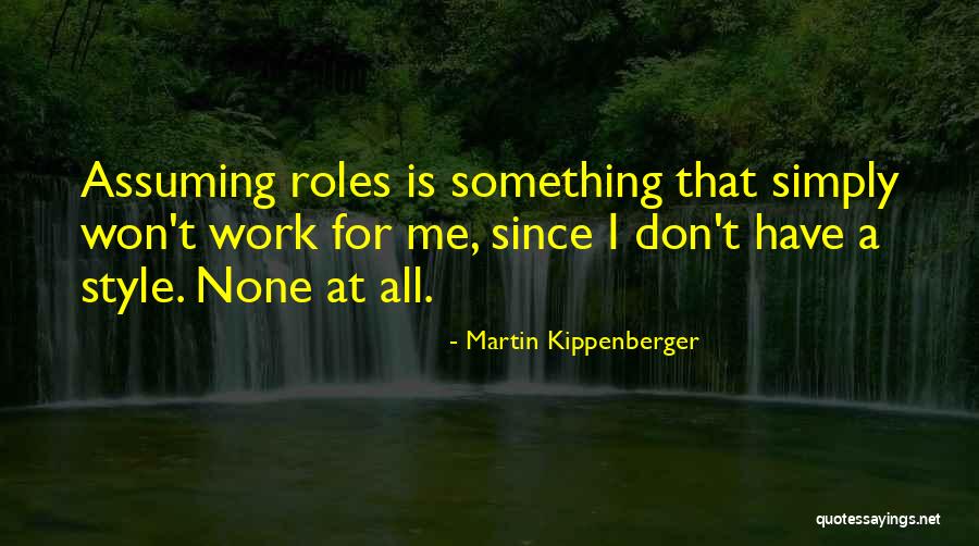 Penikiyo Quotes By Martin Kippenberger Penikiyo Quotes By Martin Kippenberger