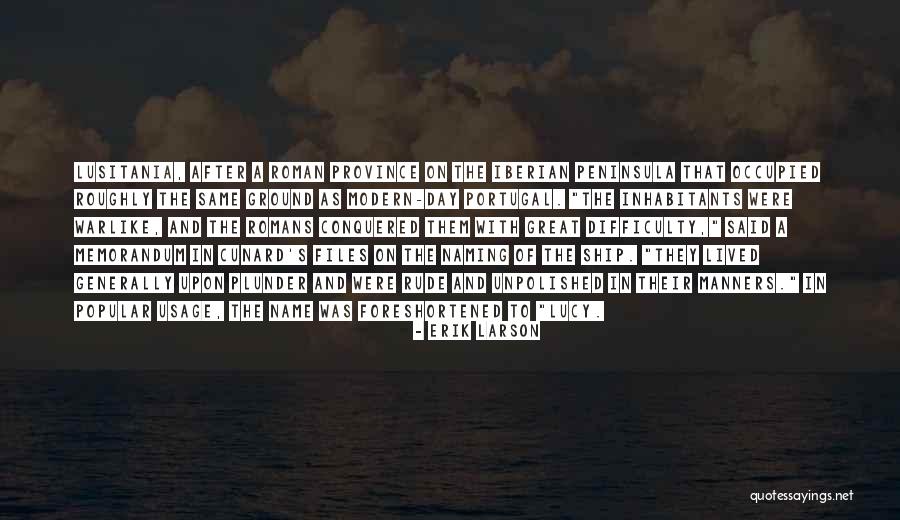 Peninsula Quotes By Erik Larson Peninsula Quotes By Erik Larson