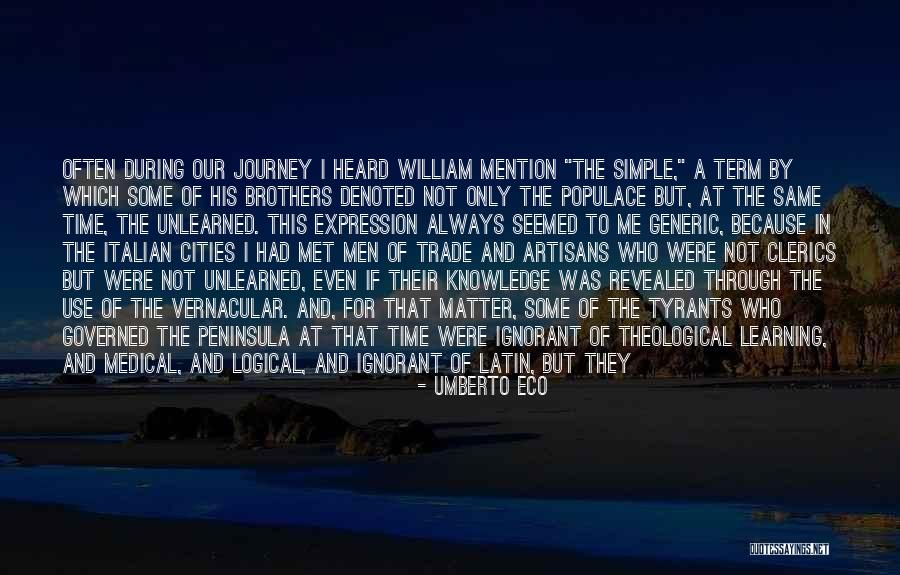 Peninsula Quotes By Umberto Eco Peninsula Quotes By Umberto Eco