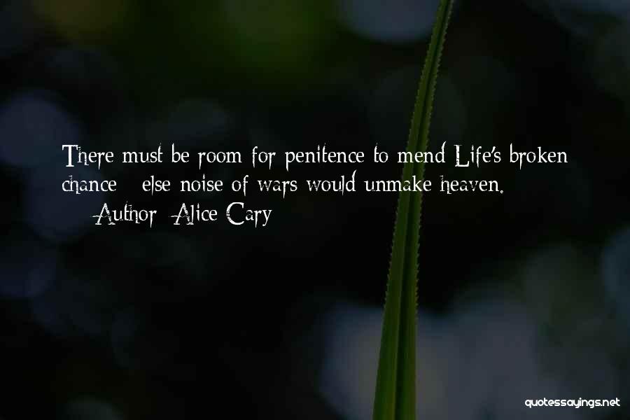 Penitence Quotes By Alice Cary