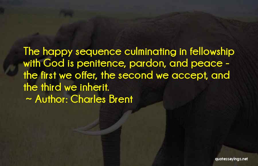 Penitence Quotes By Charles Brent