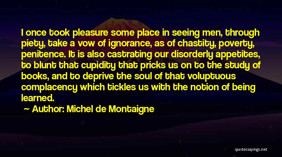 Penitence Quotes By Michel De Montaigne