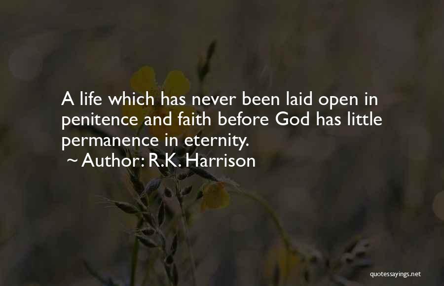 Penitence Quotes By R.K. Harrison