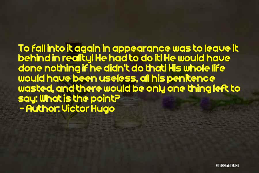 Penitence Quotes By Victor Hugo
