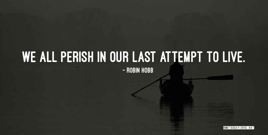 Penitentes Brothers Quotes By Robin Hobb