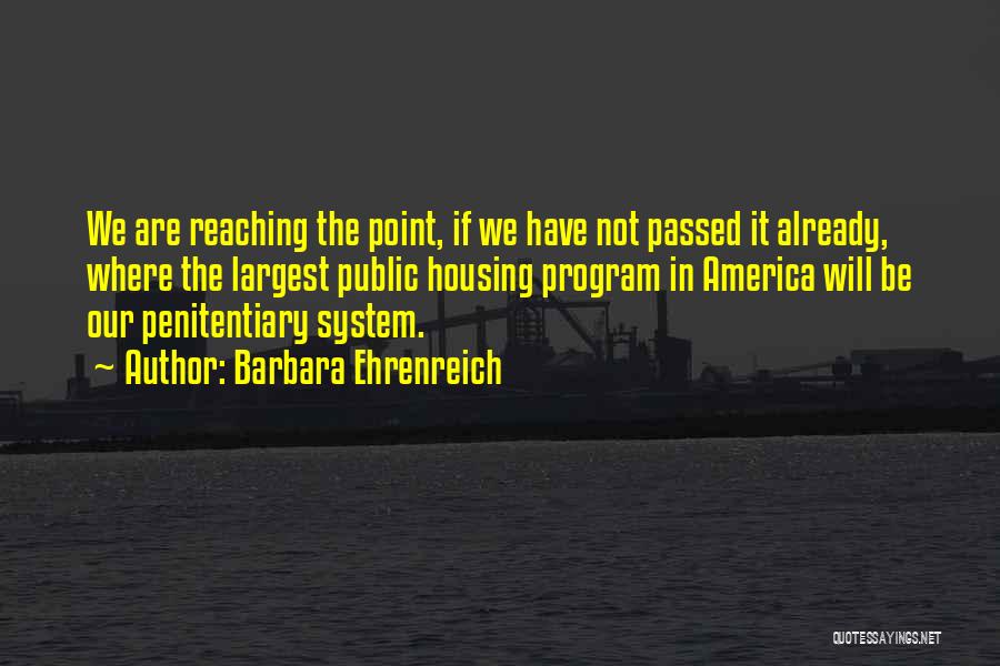 Penitentiary Quotes By Barbara Ehrenreich